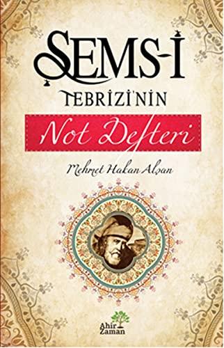 Sems-i Tebrizinin Not Defteri