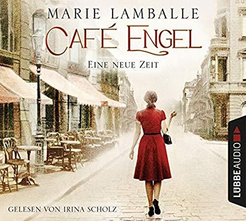 Café Engel: Eine neue Zeit. Roman.