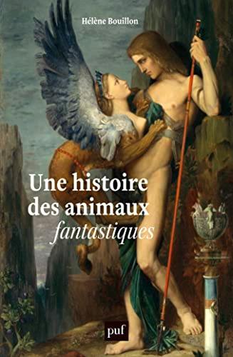 Une histoire des animaux fantastiques