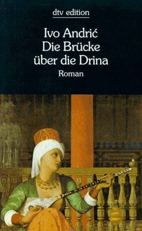 Die Brücke über die Drina