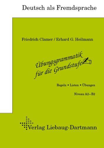 Übungsgrammatik für die Grundstufe, Regeln, Listen, Übungen