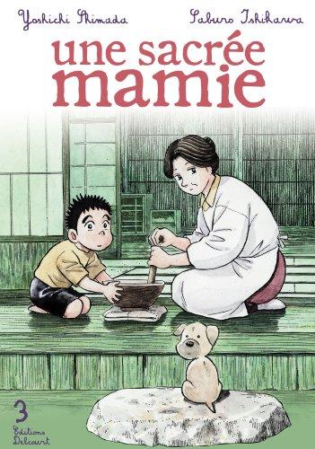 Une sacrée mamie. Vol. 3