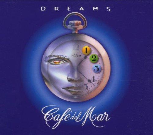 Cafe Del Mar - Dreams