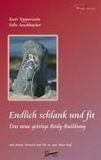 Endlich schlank und fit: Das neue geistige Body-Building