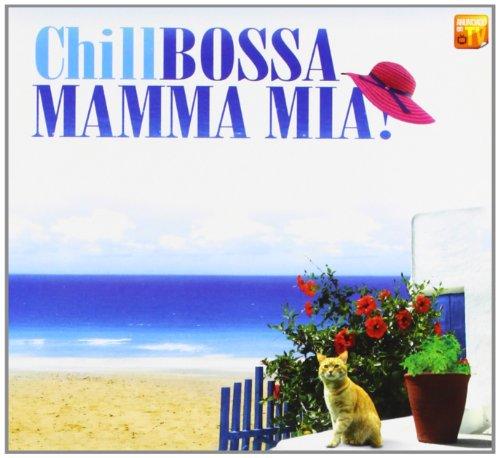 Chillbossa Mamma Mia