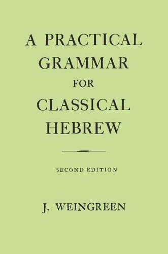 A Practical Grammar for Classical Hebrew