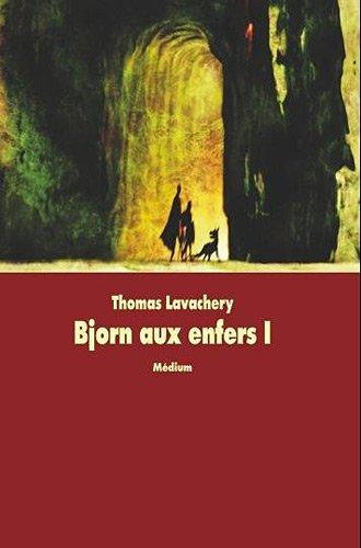 Bjorn aux Enfers. Vol. 1. Le prince oublié