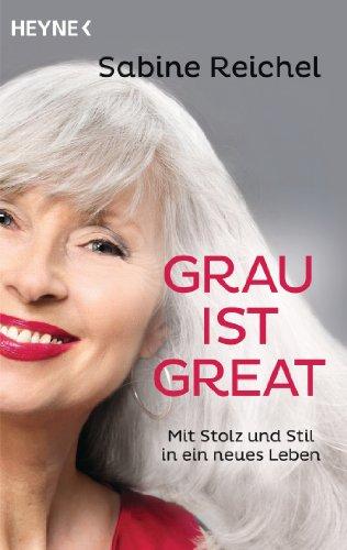 Grau ist great: Mit Stolz und Stil in ein neues Leben