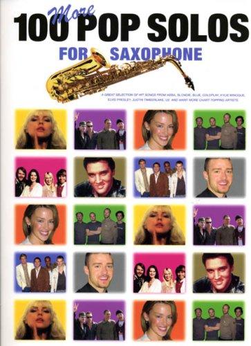 100 More Pop Solos for Saxophone. Saxophon