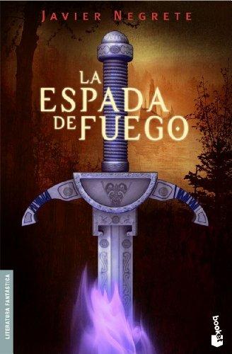 La espada de fuego (Literatura Fantástica)