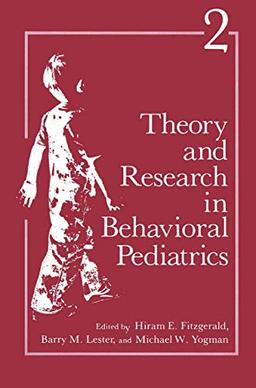 Theory and Research in Behavioral Pediatrics: Volume 2