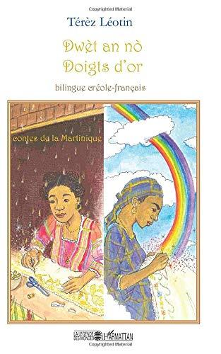 Doigts d'or : contes de la Martinique. Dwet an no