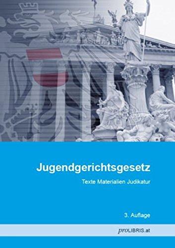 Jugendgerichtsgesetz: Texte Materialien Judikatur