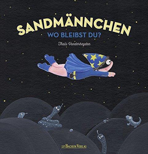 Sandmännchen: Wo bleibst du?