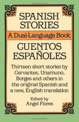 Spanish Stories: A Dual-Language Book: Cuentos Espanoles (Dual-Language Books)