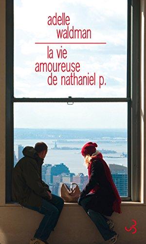 La vie amoureuse de Nathaniel P.