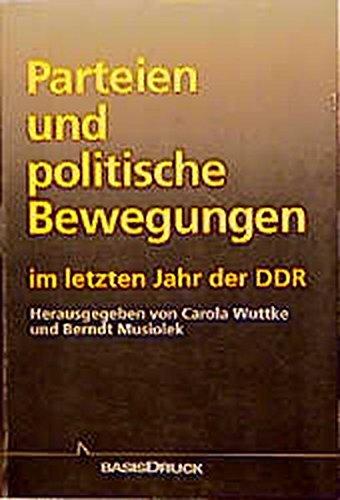 Parteien und politische Bewegungen im letzten Jahr der DDR (Dokument)