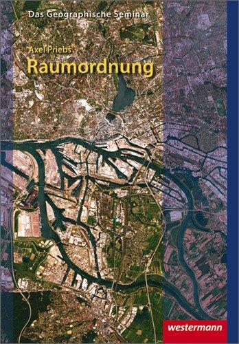 Raumordnung in Deutschland: Teil I (Das Geographische Seminar)