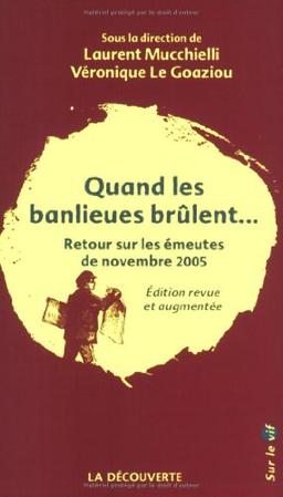 Quand les banlieues brûlent... : retour sur les émeutes de novembre 2005