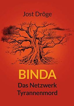 Binda - Das Netzwerk, Tyrannenmord