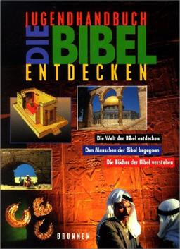 Die Bibel entdecken. Jugendhandbuch