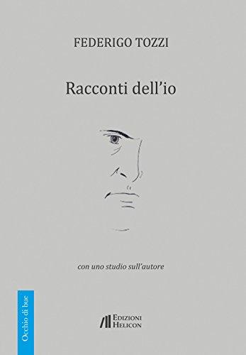 Racconti dell'io. Con uno studio sull'autore