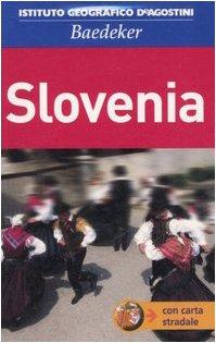 Slovenia. Con carta stradale 1:250.000 (Guide Baedeker)