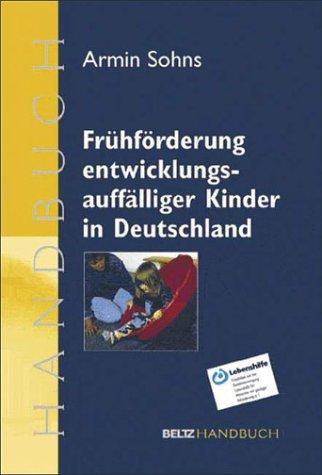 Frühförderung entwicklungsauffälliger Kinder in Deutschland