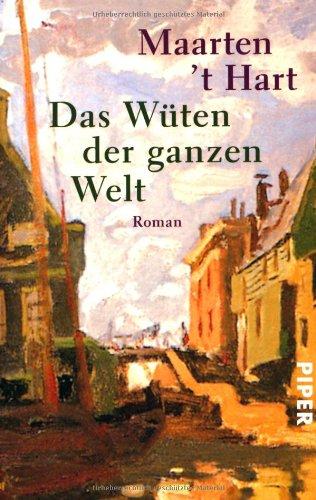 Das Wüten der ganzen Welt