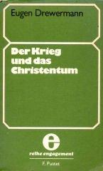 Der Krieg und das Christentum: Von der Ohnmacht und Notwendigkeit des Religiösen