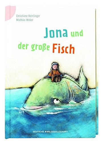 Jona und der große Fisch (Bibelgeschichten für Erstleser)