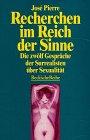 Recherchen im Reich der Sinne: die zwölf Gespräche der Surrealisten über Sexualität 1928 - 1932