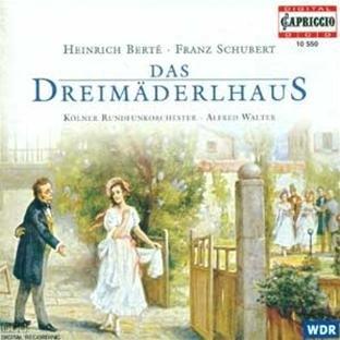 Schubert: Das Dreimäderlhaus (Gesamtaufnahme 1997)