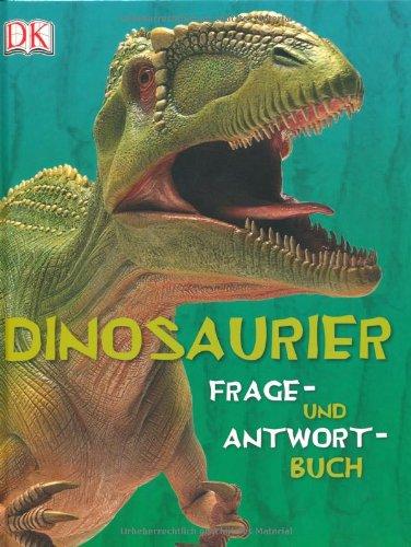 Dinosaurier: Frage-und-Antwort-Buch