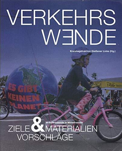 Verkehrswende in Mittelhessen: Ziele, Materialien & Vorschläge