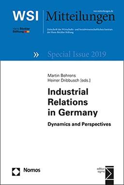 Industrial Relations in Germany: Dynamics and Perspectives (WSI Mitteilungen, Special Issue 2019)