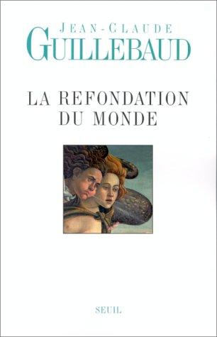 La refondation du monde