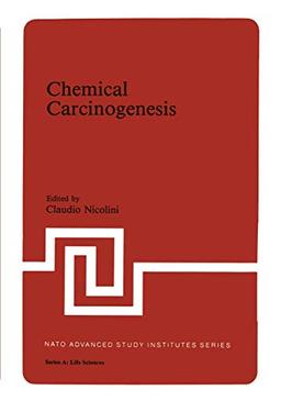 Chemical Carcinogenesis (Nato Science Series A: (Closed)) (Nato Science Series A:, 52, Band 52)