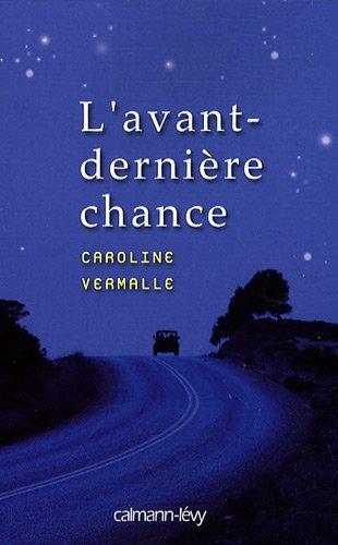 L'avant-dernière chance