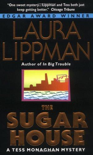 The Sugar House:: A Tess Monaghan Mystery (Tess Monaghan Mysteries)