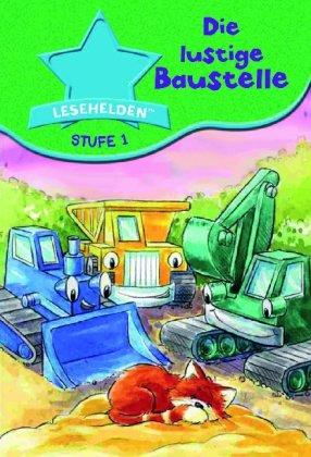 Die lustige Baustelle - Lesehelden Stufe 1 - Ente