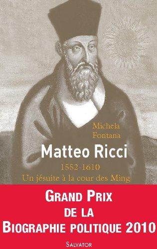 Matteo Ricci : un jésuite à la cour des Ming