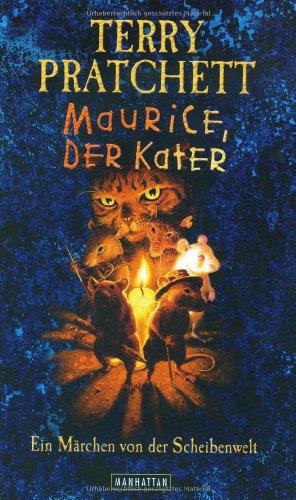 Maurice, der Kater: Ein Märchen von der Scheibenwelt