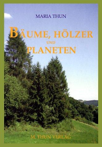 Bäume, Hölzer und Planeten, das etwas "andere" Bäumebuch