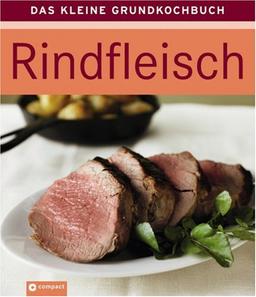 Rindfleisch - Das kleine Grundkochbuch