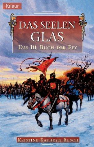 Das Buch der Fey 10: Das Seelenglas