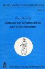 Kleidung von der Steinzeit bis zum frühen Mittelalter