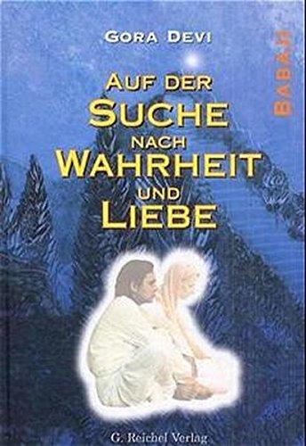 Auf der Suche nach Wahrheit und Liebe