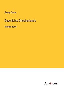 Geschichte Griechenlands: Vierter Band