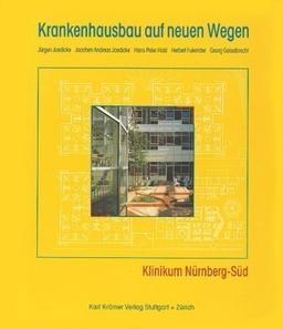 Krankenhausbau auf neuen Wegen - Klinikum Nürnberg-Süd